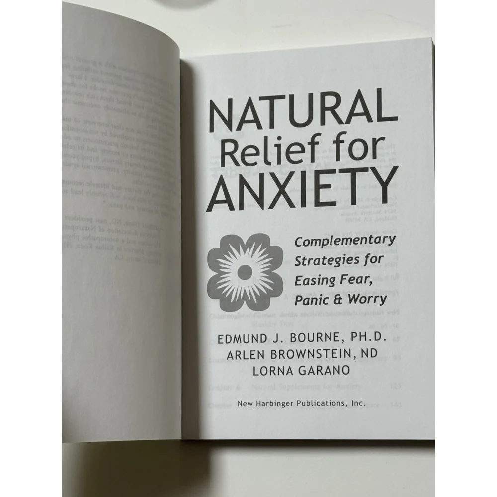 Natural Relief for Anxiety: Complementary Strategies for Easing Fear, Panic &...
